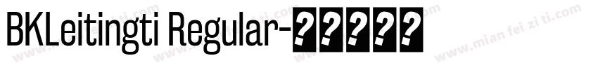 BKLeitingti Regular字体转换